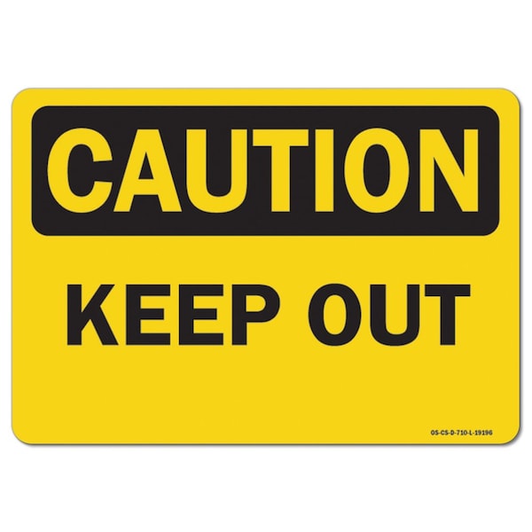 OSHA Caution, 3.5" Height, 5" Width, Decal, 3.5" H, 5" W, Landscape, PK10, Keep Out